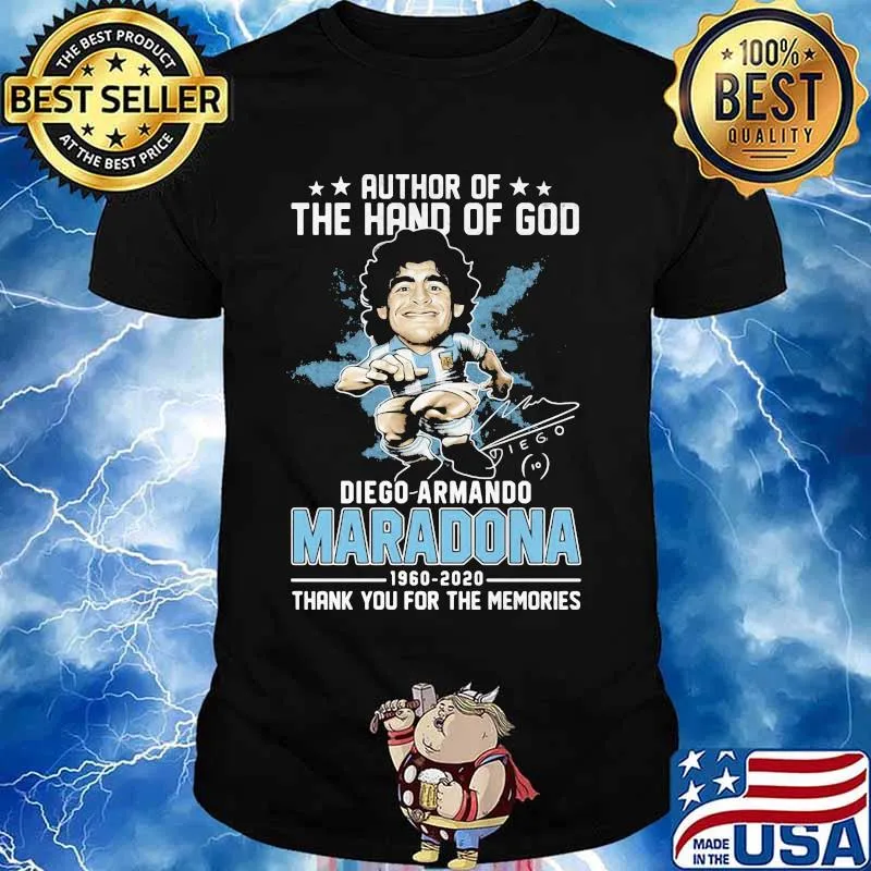 Author of the hand of god Diego Armando Maradona 1960-2020 thank you for the memories shirt