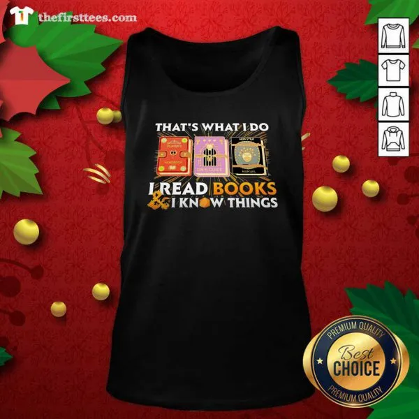 Awesome Thats What I Do I Read Books And I Know Things Shirt - Image 2