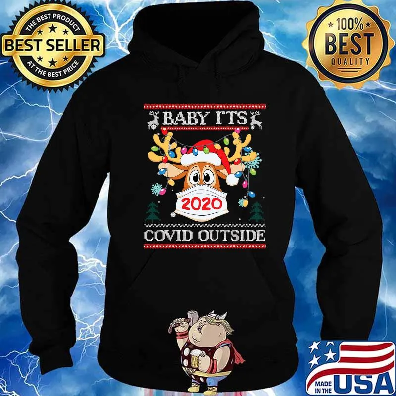 Baby It's Covid Outside Reindeer Wear Mask 2020 Merry Christmas Shirt Hoodie