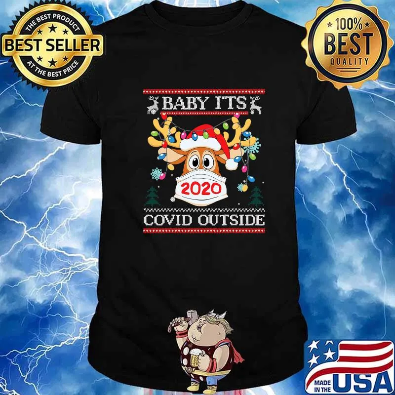 Baby It's Covid Outside Reindeer Wear Mask 2020 Merry Christmas Shirt