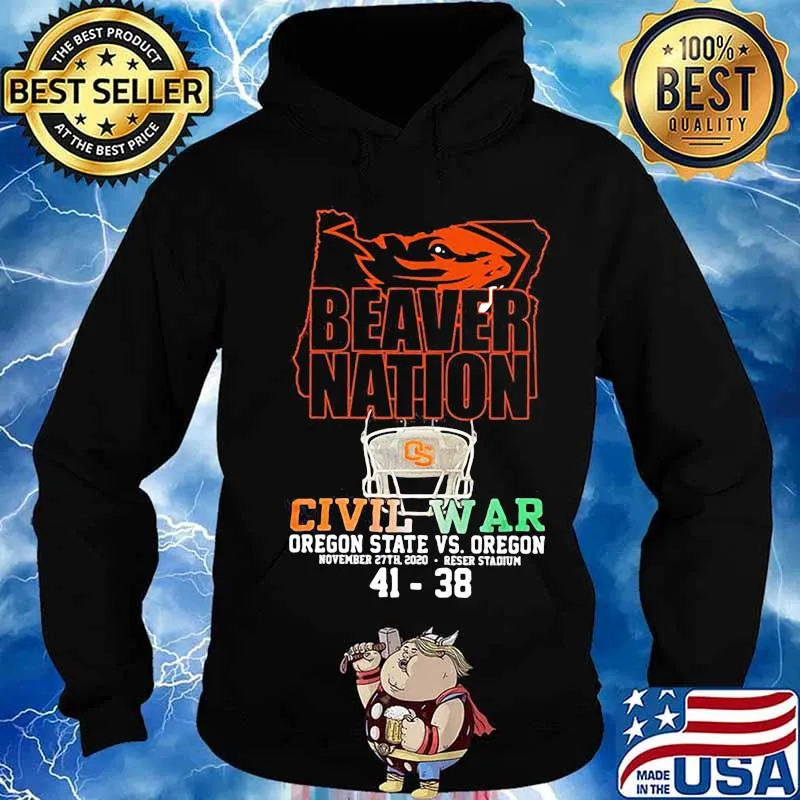Beaver Nation Civil War Oregon State November 27th 41 38 Shirt Hoodie