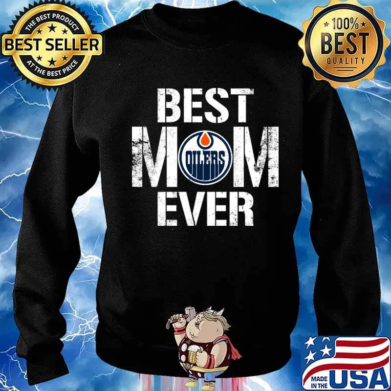 Best Edmonton Oilers Mom Ever For Mother’s Day Shirt Sweater