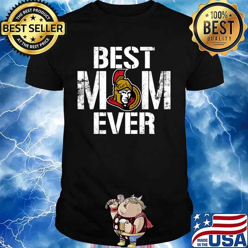Best Ottawa Senators Mom Ever For Mother’s Day Shirt