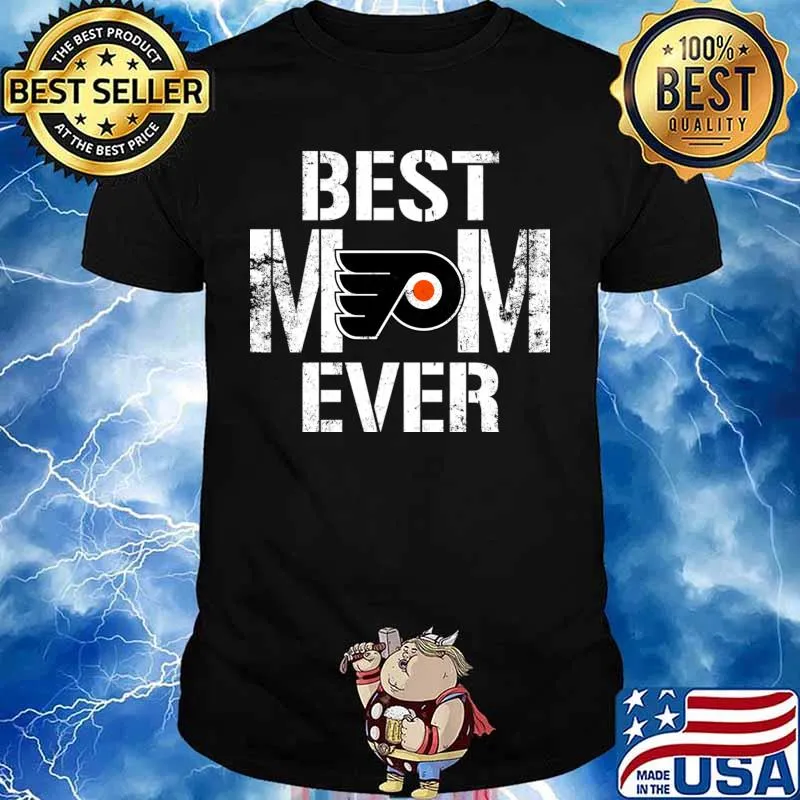 Best Philadelphia Flyers Mom Ever For Mother’s Day Shirt