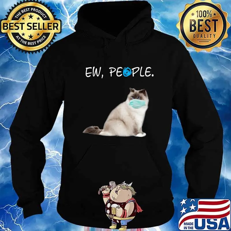 Birman Cat Ew People Cat Wearing A Face Mask Shirt Hoodie