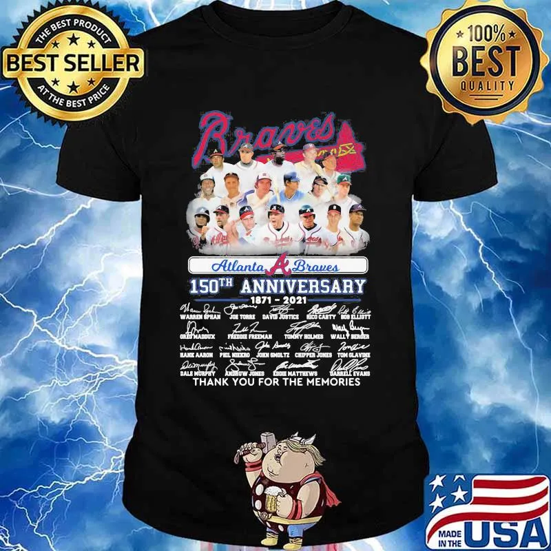 Braves Atlanta 150th Anniversary 1871 2021 Thank You For The Memories Signature Shirt
