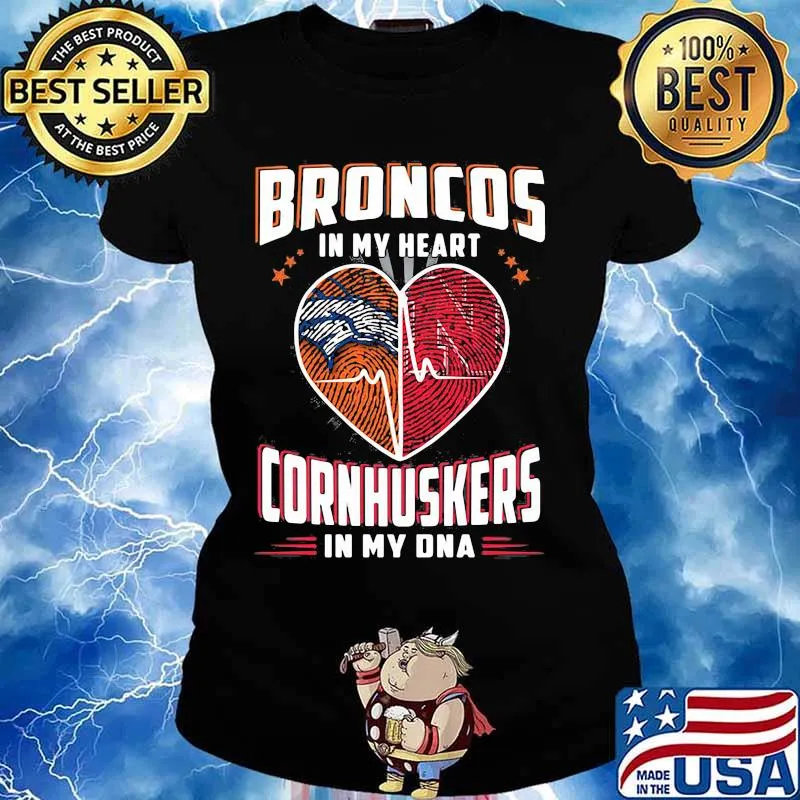 Broncos In My Heart Cornhuskers In My Dna Shirt Ladies tee