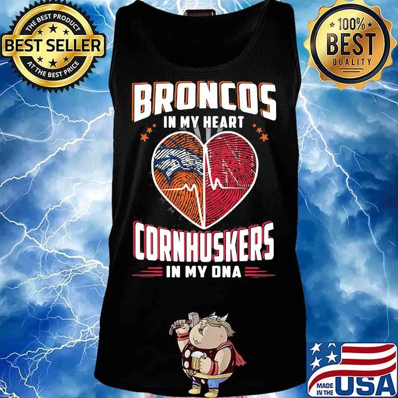 Broncos In My Heart Cornhuskers In My Dna Shirt Tank top