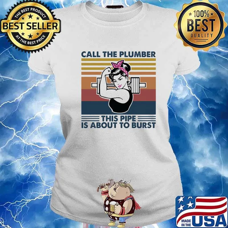 Call The Plumber This Pipe Is About To Burst Ladies Ribbon Pink Weight Lifting Vintage Shirt Ladies tee