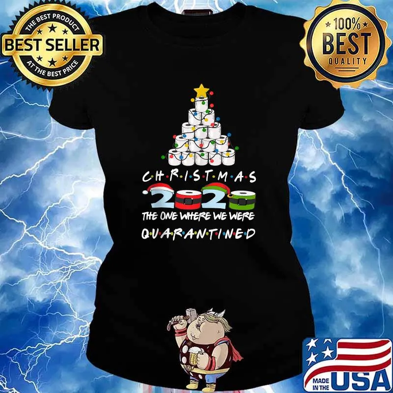 Christmas 2020 The One Where We Were Quarantine Santa Wear Mask Toilet Paper Xmas Shirt Ladies tee