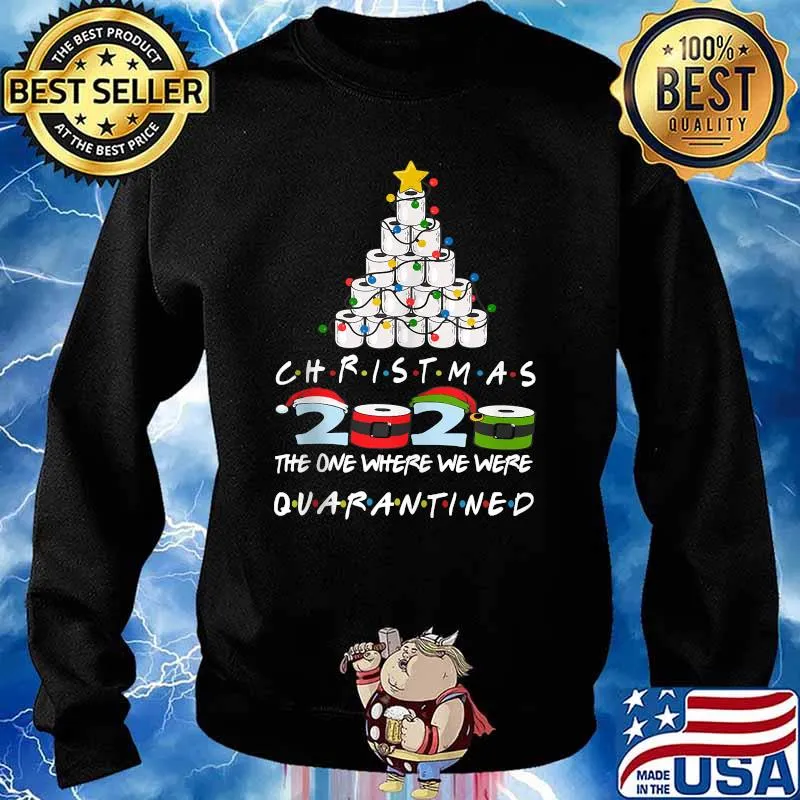 Christmas 2020 The One Where We Were Quarantine Santa Wear Mask Toilet Paper Xmas Shirt Sweater