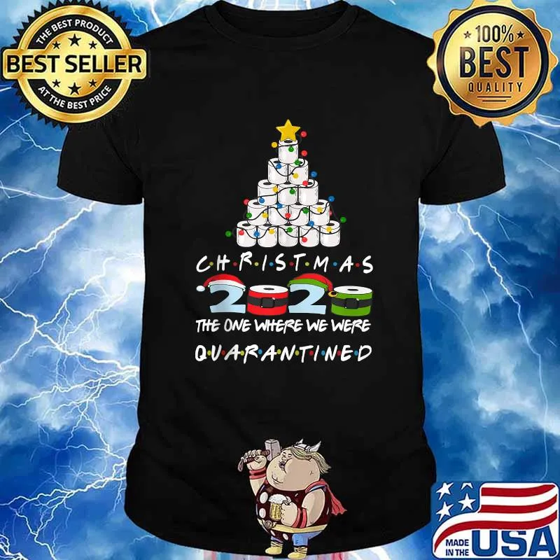 Christmas 2020 The One Where We Were Quarantine Santa Wear Mask Toilet Paper Xmas Shirt