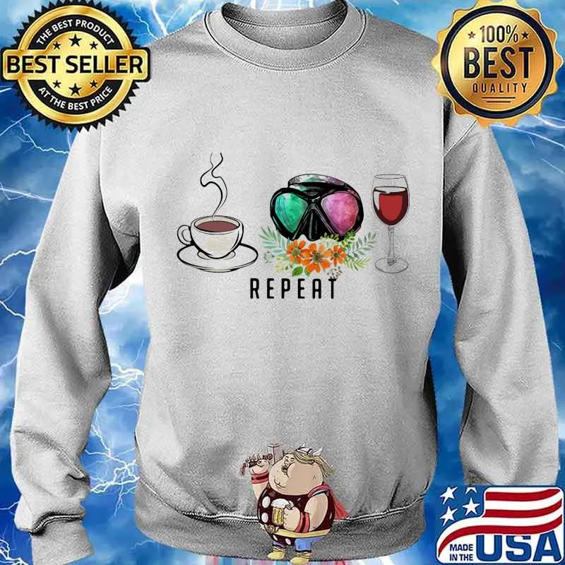 Coffee Wine Diving Repeat Flowers Shirt Sweater
