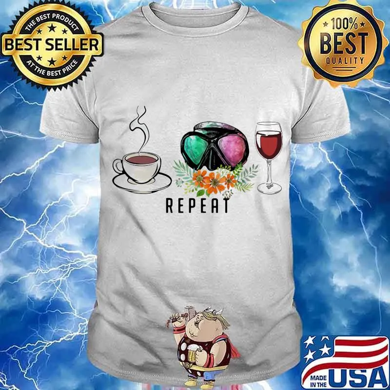 Coffee Wine Diving Repeat Flowers Shirt
