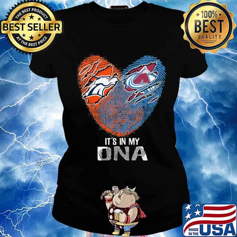Colorado Avalanche And Denver Broncos It's In My Dna Nfl Football Heart Shirt Ladies tee