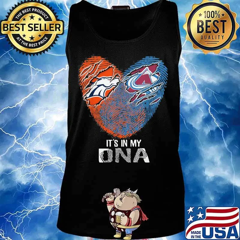Colorado Avalanche And Denver Broncos It's In My Dna Nfl Football Heart Shirt Tank top
