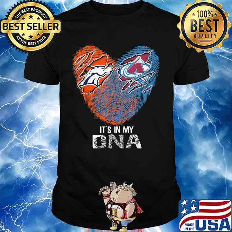 Colorado Avalanche And Denver Broncos It's In My Dna Nfl Football Heart Shirt