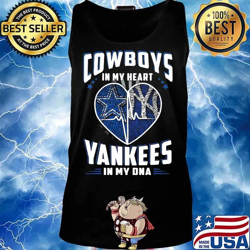 Cowboys In My Heart Yankees In My Dna Dallas Cowboys New York Yankees Football Shirt Tank top