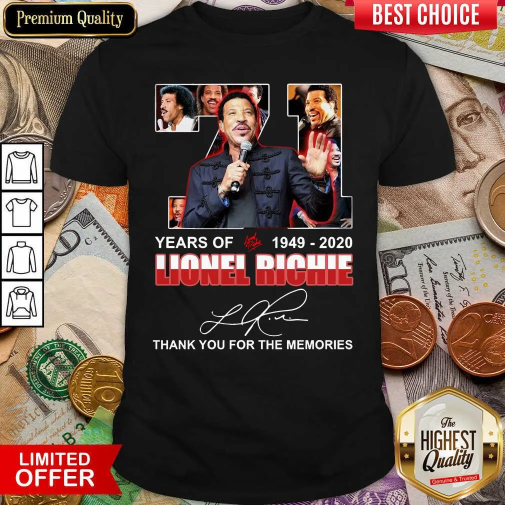 Cute 71 Year Of 1949 2020 Lionel Richie Signature Thank You For The Memories Shirt