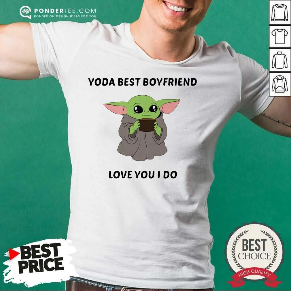 Cute Baby Yoda Best Boyfriend Love You I Do Shirt