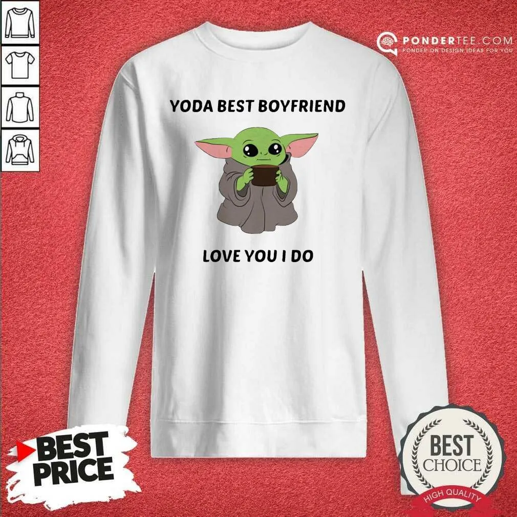 Cute Baby Yoda Best Boyfriend Love You I Do Shirt - Image 3