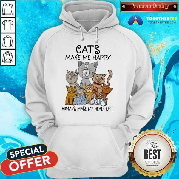 Cute Cats Make Me Happy Humans Make My Head Hurt Shirt - Image 5