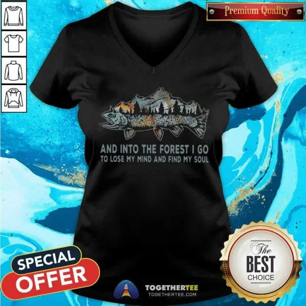 Cute Fish And Into Forest I Go To Lose My Mind And Find My Soul Shirt - Image 2