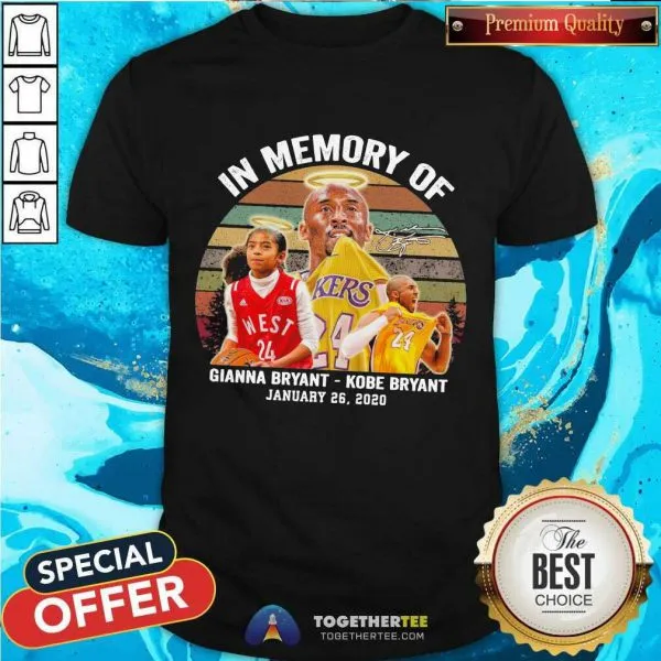 Cute In Memory Of Gianna Bryant Kobe Bryant January 26 2020 Vintage Shirt
