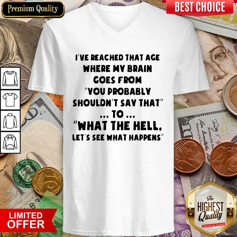 Cute Ive Reached That Age Where My Brain Goes From Unisex Shirt - Image 3