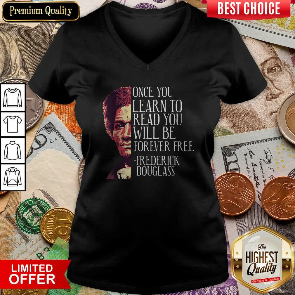 Cute Once You Learn To Read You Will Be Forever Free Frederick Douglass Shirt - Image 3
