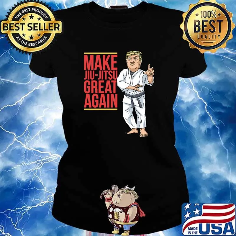Donald Trump Make Jujitsu Great Again Bjj Mma Shirt Ladies tee