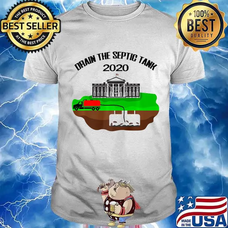 Drain The Septic Tank Anti Trump Pence Pro Biden White House Usa Shirt