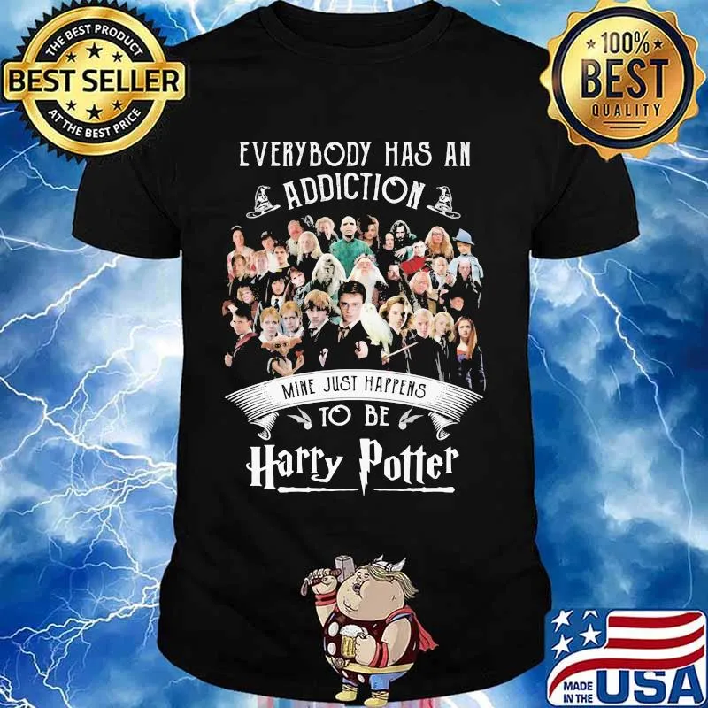 Everybody Has An Addiction Mine Just Happens To Be Harry Potter Movies Shirt