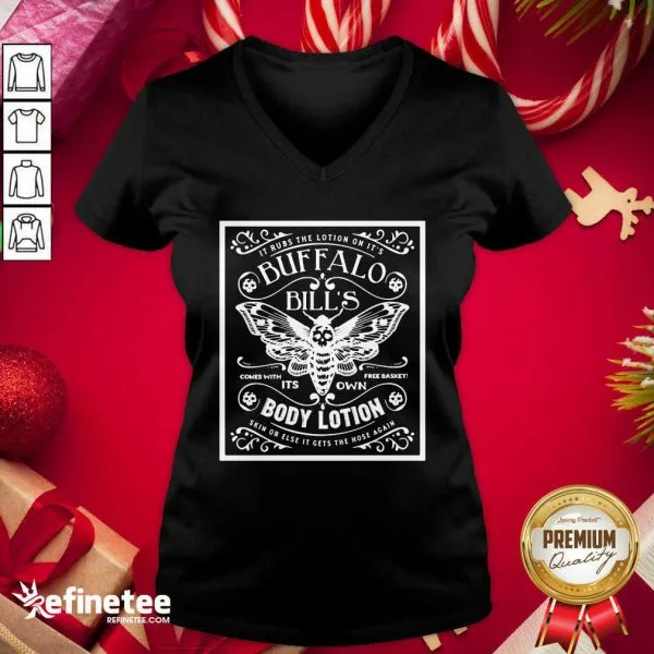 Excellent It Rubs The Lotion On Its Buffalo Bills Its Own Body Lotion Skin Or Else It Gets The Hose Again Shirt - Image 4