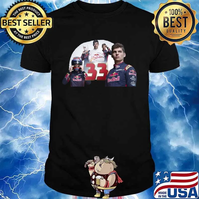 F1 Max Verstappen 33 Always The Best Shirt