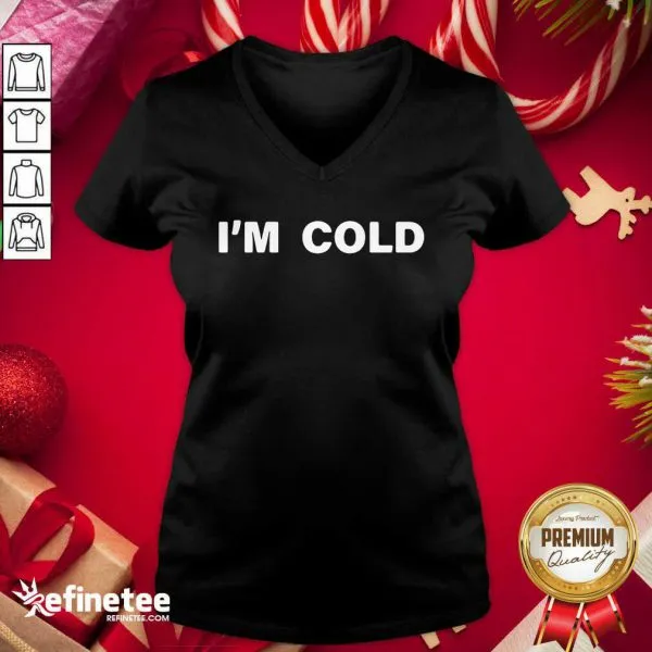 Fantastic Im Cold 2020 Shirt - Image 2