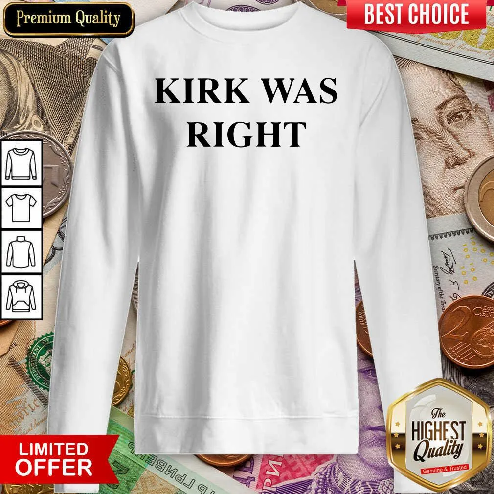 Funny Kirk Was Right Unisex Shirt - Image 4