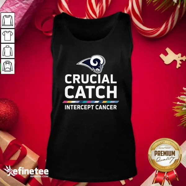 Funny Los Angeles Rams Crucial Catch Intercept Cancer Shirt - Image 3