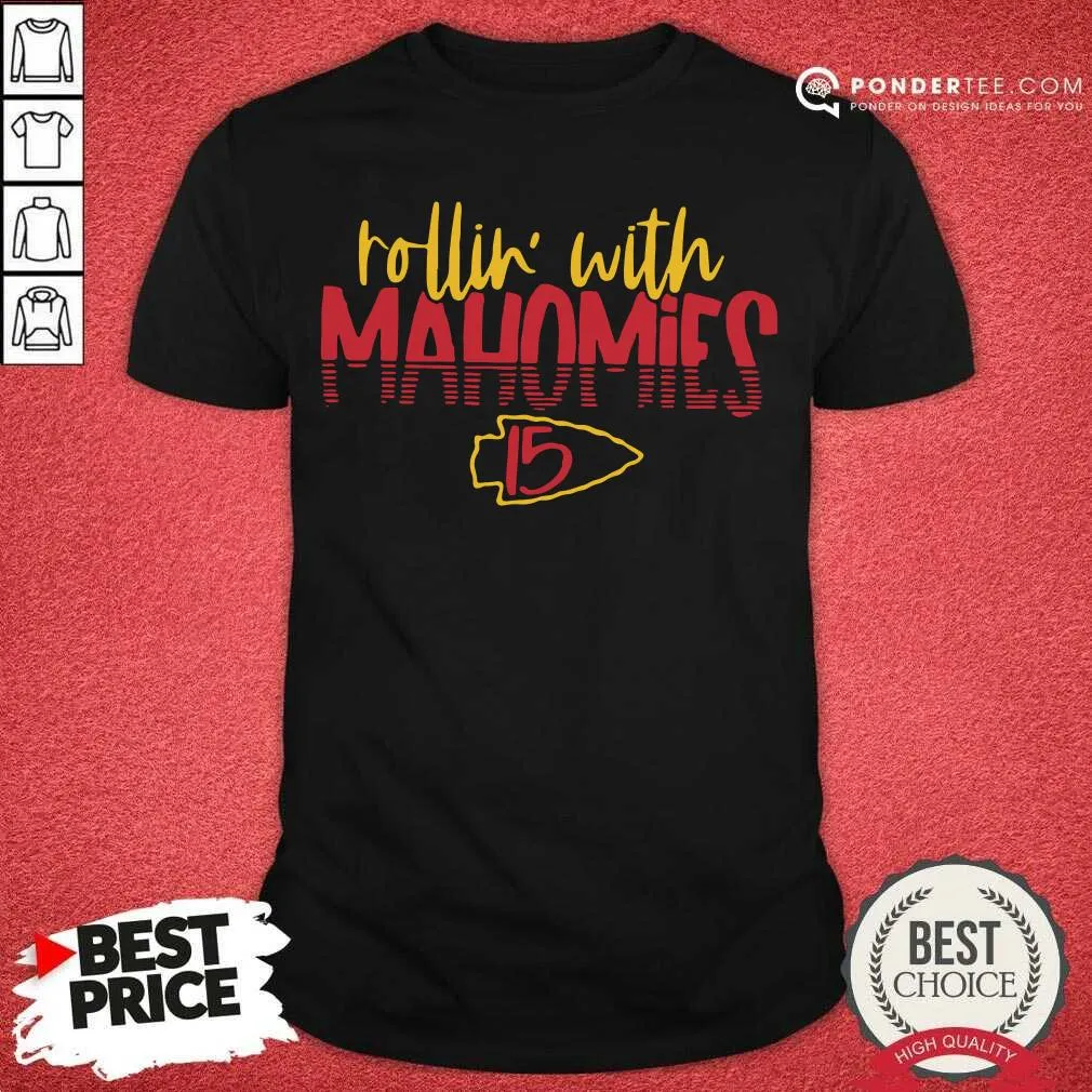 Good Rollin With Mahomies Kansas City Chiefs Shirt