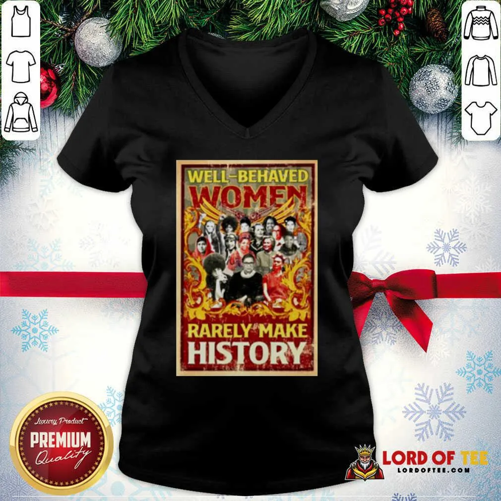 Good Ruth Bader Ginsburg Well-behaved Women Rarely Make History Shirt - Image 5