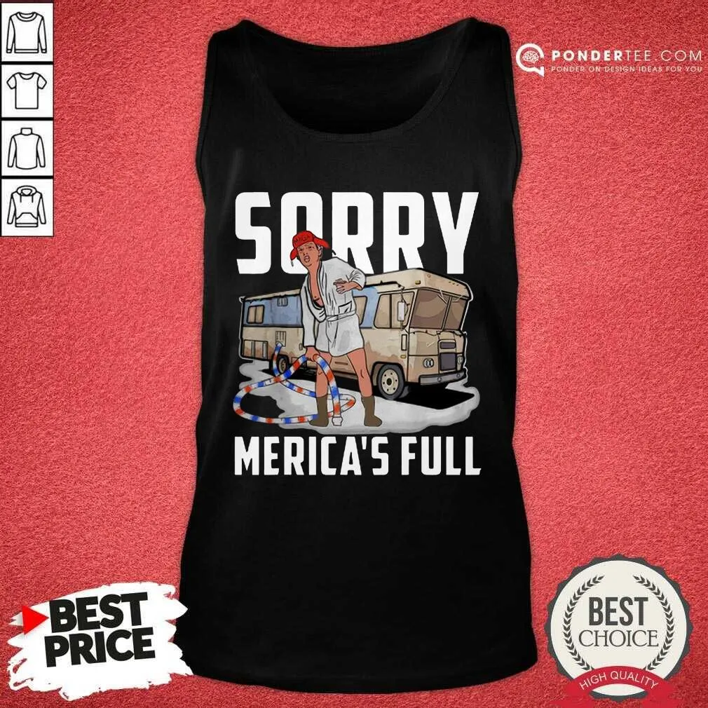 Good Sorry Mericas Full Trump Parody Of Shitters Full Shirt - Image 2