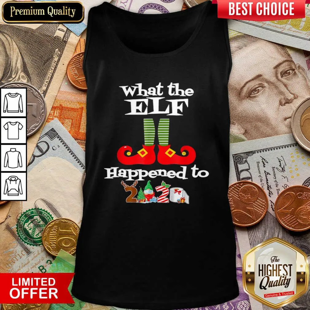 Good What The Elf Happened To 2020 Christmas Holiday Shirt - Image 2