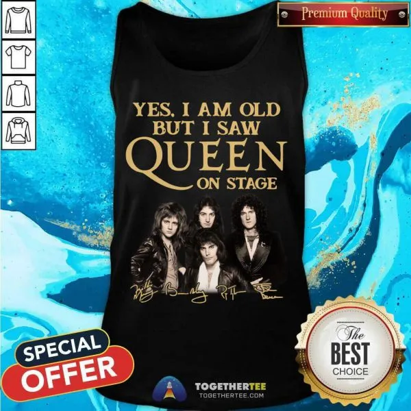 Good Yes I Am Old But I Saw Queen On Stage Signatures Shirt - Image 3
