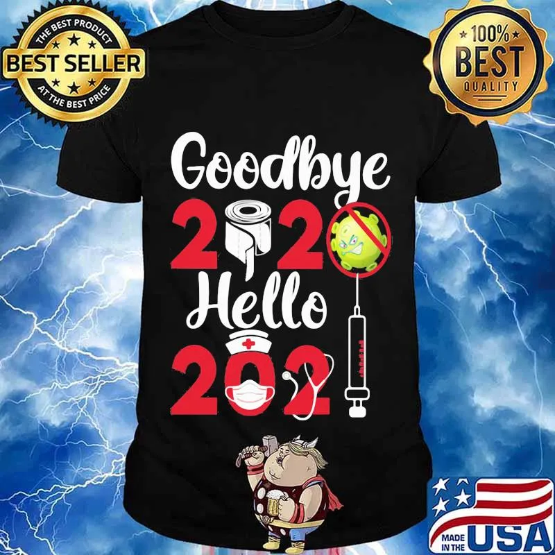 Goodbye 2020 Hello 2021 Happy Vaccine Shirt