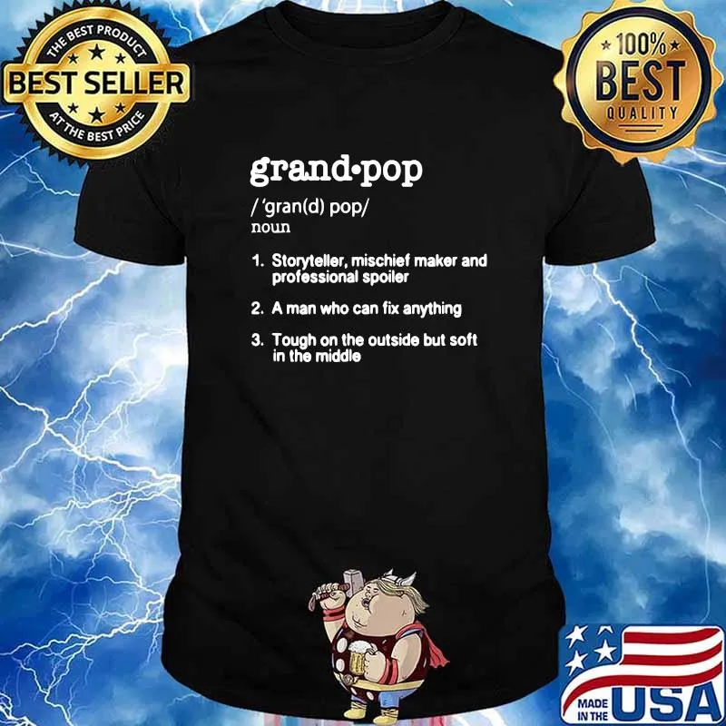 Grand Pop Dictionary A Man Who Can Fix Anything Tough On The Outside But Soft In The Middle Shirt