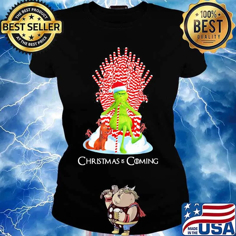 Grinch And Dog Is Coming Candy Cane Throne Xmas Shirt Ladies tee