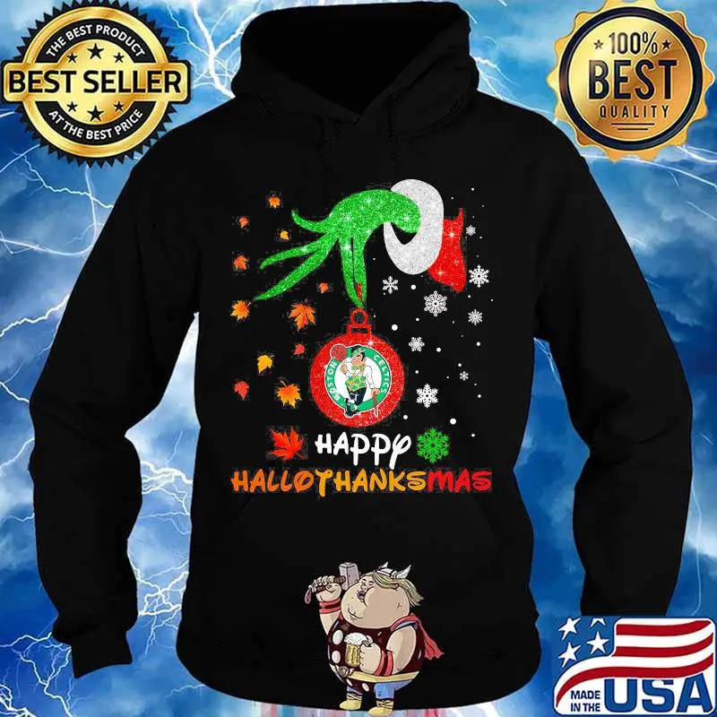 Grinch Boston Celtics happy hallothanksmas s Hoodie