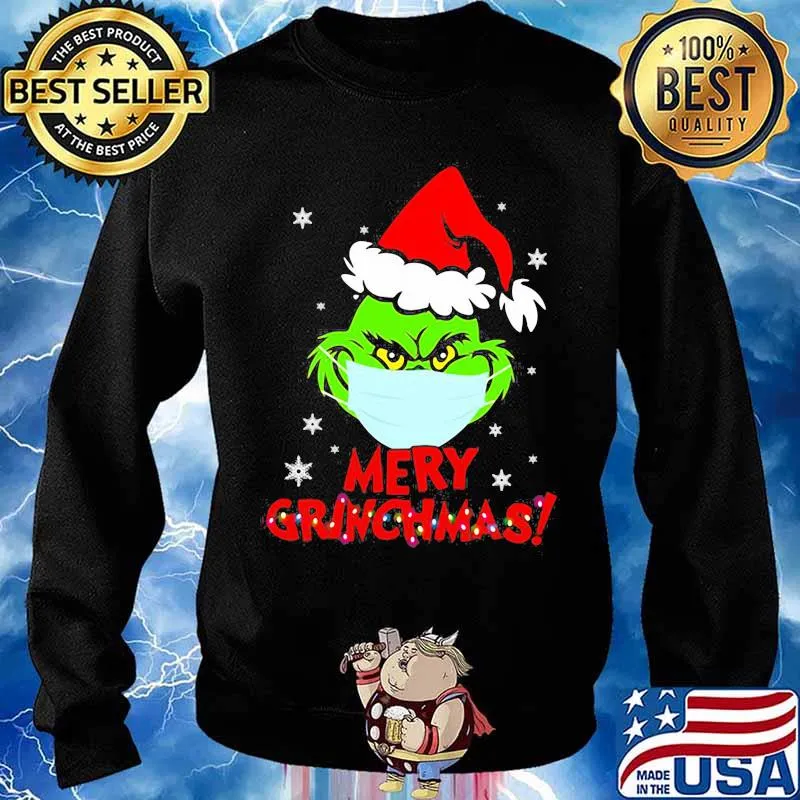 Grinch Wear Mask Covid 19 Merry Christmas Shirt Sweater