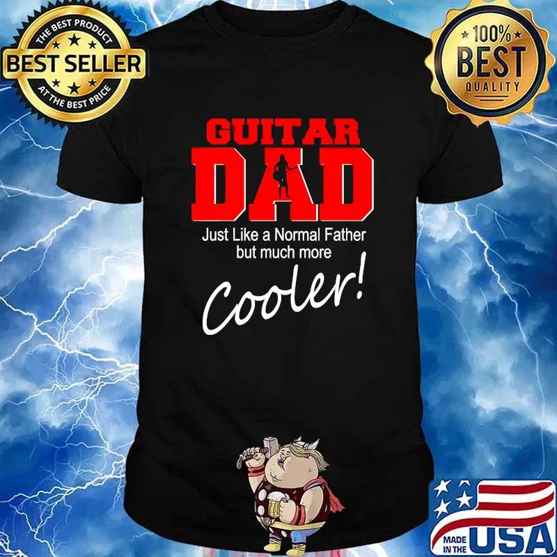 Guitar Dad Just Like Normal Father But Much More Cooler Player Matching Family Dad Shirt