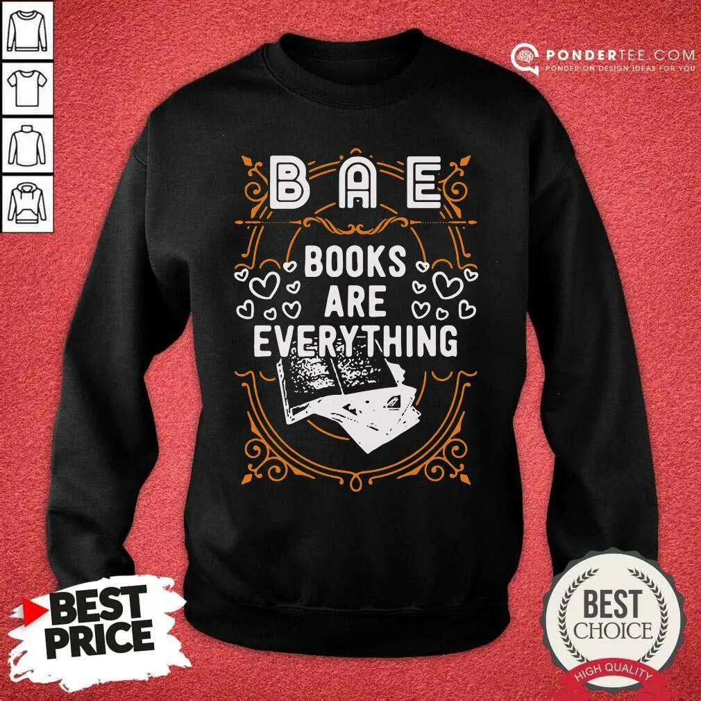 Happy BAE Books Are Everything Shirt - Image 4